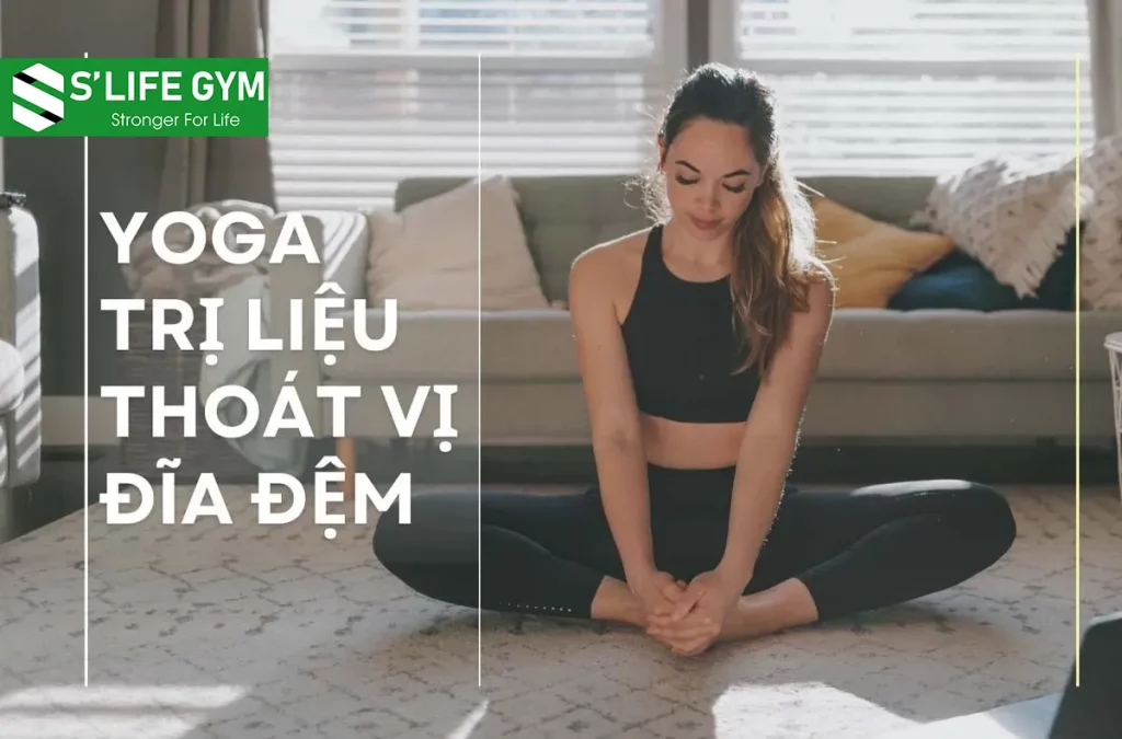 5 Tư Thế Yoga Giảm Đau Thoát Vị Đĩa Đệm, Bạn Nên Thử Ngay